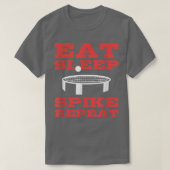 Eat Sleep Spike Repeat - Spike Ball Backyard T-Shi T-Shirt (Design vorne)