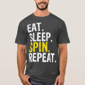 Eat Sleep Spin Repeat Gift Spinning Class T-Shirt (Vorderseite)
