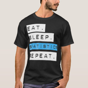 Eat Sleep Statistik Wiederholung Shirt - Funny Sch