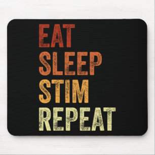 Eat Sleep Stim Wiederholen Funny Autismus Bewussts Mousepad