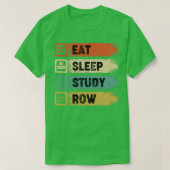 Eat Sleep Study Row 6 T-Shirt (Design vorne)