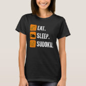 Eat Sleep Sudoku Repeat Number Place Board Game T-Shirt (Vorderseite)