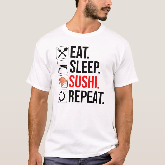 Eat. Sleep. Sushi. Repeat T-Shirt (Vorderseite)
