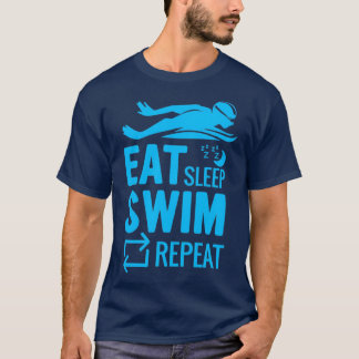 EAT SLEEP SWIM REPEAT Swimming Shirt Pool Water Gi