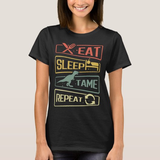 Eat Sleep Tame Repeat Dinosaur T-Shirt (Vorderseite)