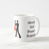 Eat Sleep Tance Wiederholung Kaffeetasse (VorderseiteRechts)
