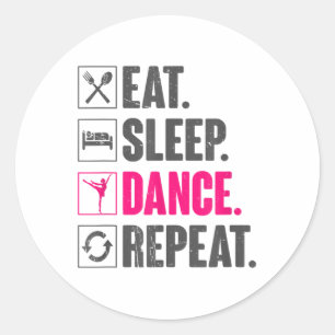 Eat Sleep Tance Wiederholung Vintage Tanzvorführun Runder Aufkleber