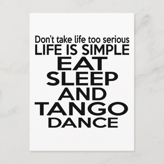 EAT SLEEP TANGO POSTKARTE (Vorderseite)