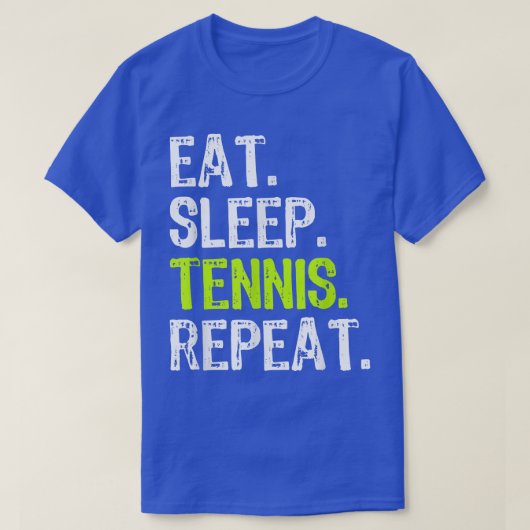 Eat Sleep Tennis Wiederholung Player Lover Funny T-Shirt (Design vorne)