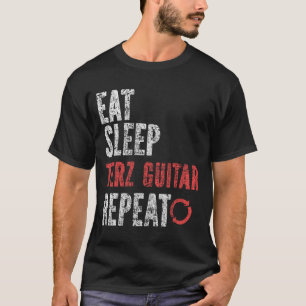 Eat Sleep Terz Gitarre wiederholen T-Shirt