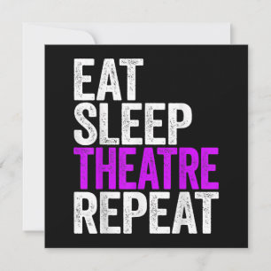 Eat Sleep Theater Wiederholung Feiertagskarte