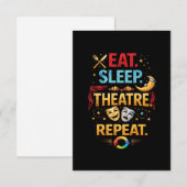 Eat, Sleep, Theatre, Repeat Dankeskarte (Vorne/Hinten)