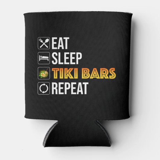 Eat. Sleep. Tiki Bars. Repeat Dosenkühler (Vorderseite)