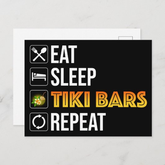 Eat. Sleep. Tiki Bars. Repeat Postkarte (Vorne/Hinten)