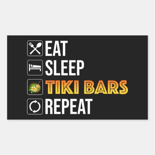 Eat. Sleep. Tiki Bars. Repeat Rechteckiger Aufkleber (Vorderseite)