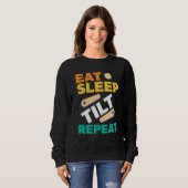 Eat Sleep Tilt Repeat Pinball Arcade Game Sweatshirt (Vorne ganz)
