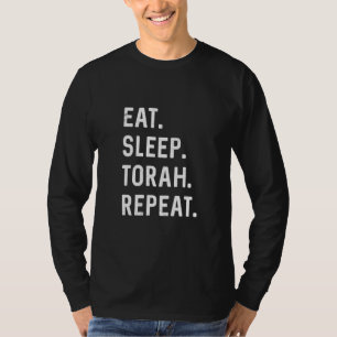Eat Sleep Torah Wiederholung Hebräisch Jüdische Ma T-Shirt