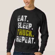 Eat Sleep Truck Repeat - LKW Life