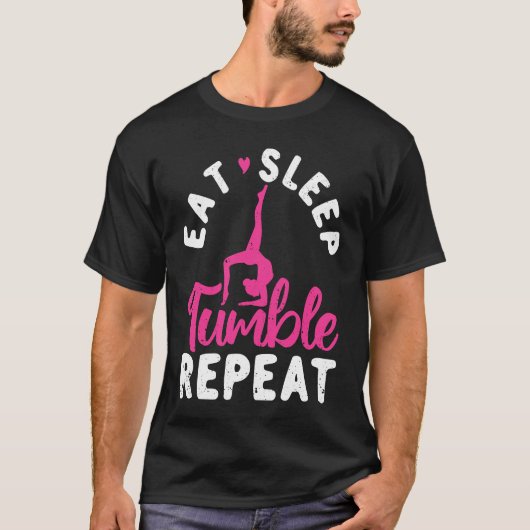 Eat Sleep Tumble Repeat Gymnastics Gymnast T-Shirt (Vorderseite)