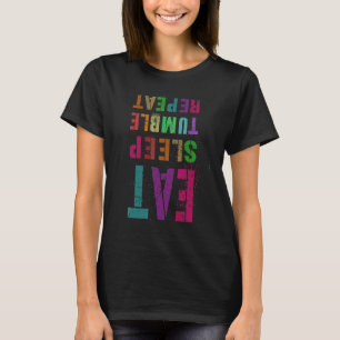 Eat Sleep Tumble Wiederholung Cheerleader Team Che T-Shirt