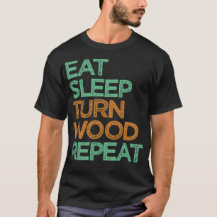 Eat Sleep Turn Wood Wiederholung Funny donuts Donu T-Shirt