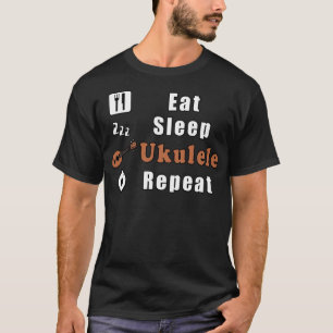 Eat Sleep Ukulele Repeat T-Shirt