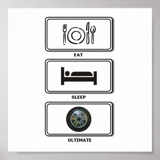eat sleep ultimate poster (Vorne)