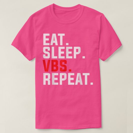 Eat Sleep VBS Repeat Christian VBS Teachers Camp C T-Shirt (Design vorne)