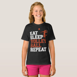 Eat Sleep Volleyball Wiederholung Volleyball Girl T-Shirt