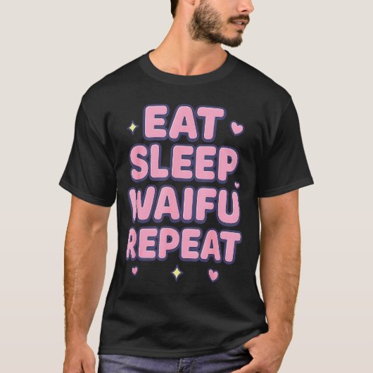 Eat Sleep Waifu Repeat Cute Anime Girl Fan Otaku M T-Shirt (Vorderseite)