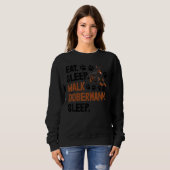 Eat Sleep Walk Dobermann Sleep Women Love Doberman Sweatshirt (Vorne ganz)