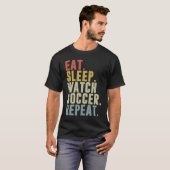 Eat Sleep Watch Soccer Repeat T-Shirt (Vorne ganz)
