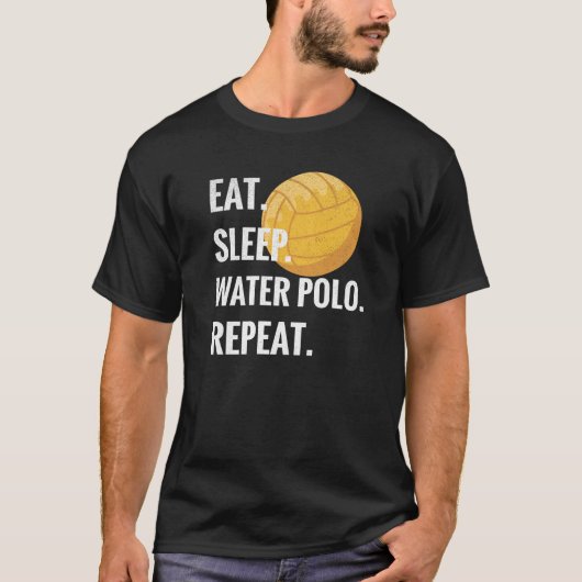 Eat Sleep Water Polo Wiederholung Wasser Polo Play (Vorderseite)
