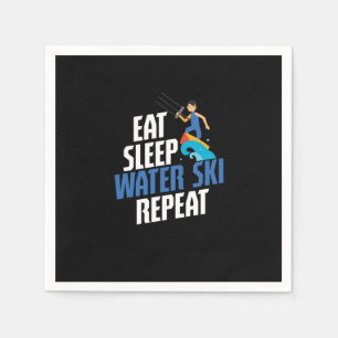 Eat Sleep Water Ski Repeat Water Skiing Skier Serviette