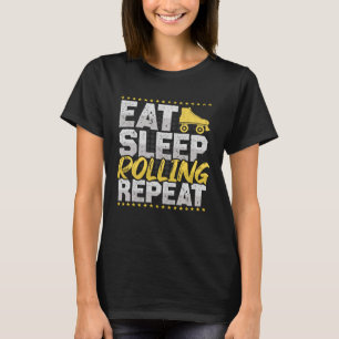 Eat Sleep Wiederholen Skaten Hobby Roller Skate T-Shirt