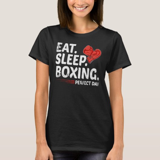 Eat Sleep Wiederholung Boxing Lover Perfect Day Ge T-Shirt (Vorderseite)