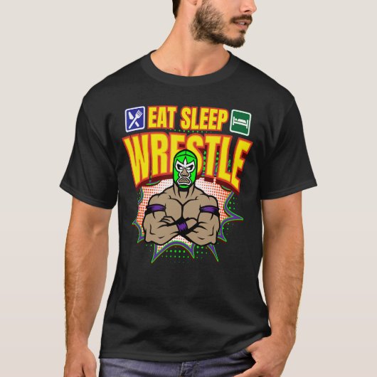 Eat Sleep Wrestle Lucha Libre Mexiko Luchador Wres T-Shirt (Vorderseite)
