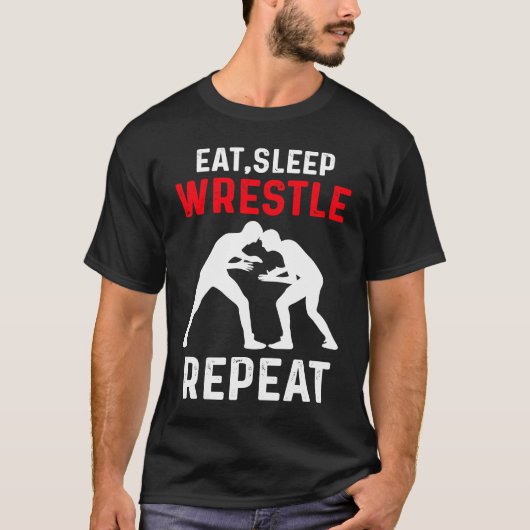 Eat Sleep Wrestle Repeat Wrestling T-Shirt (Vorderseite)