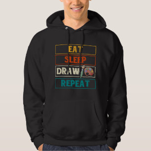 Eat Sleep Zeichn Wiederholung Funny Doodling Sketc Hoodie