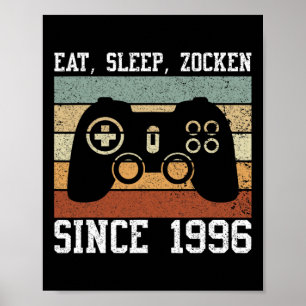 Eat Sleep Zocken Seit 1996 Video Games Gamers Gam Poster
