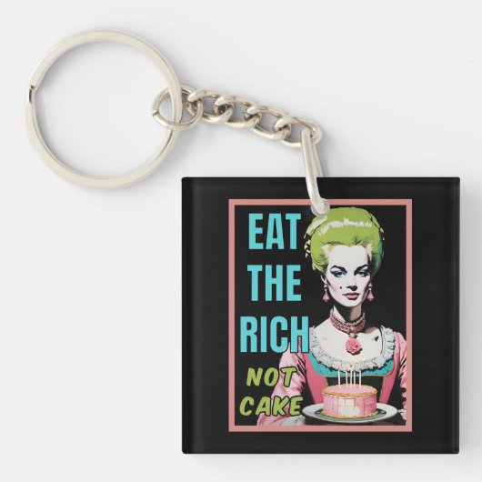 Eat The Rich, Not Cake Schlüsselanhänger (Vorderseite)