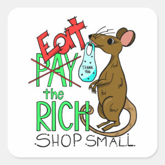 Eat the Rich - Shop Small Quadratischer Aufkleber