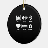 Eat Train Work Love Sleep Repeat Motivational Gym Keramik Ornament (Links)