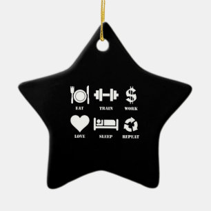 Eat Train Work Love Sleep Repeat Motivational Gym Keramik Ornament