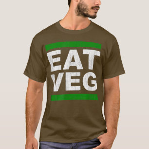 EAT VEG Vegan Vegetarian Herbivore PlantBased Insp T-Shirt