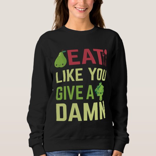 Eat what matters to you sweatshirt (Vorderseite)