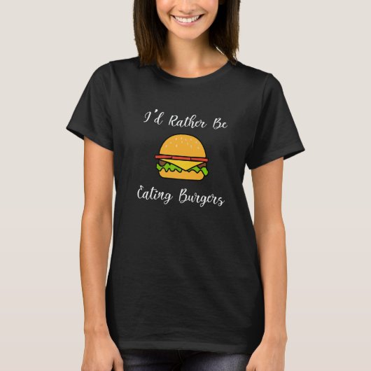 Eating Cheeseburgers Fast Food Hamburger Chef   T-Shirt (Vorderseite)