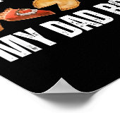 Eating E For Two And Working On My Dad Bod  Poster (Ecke)