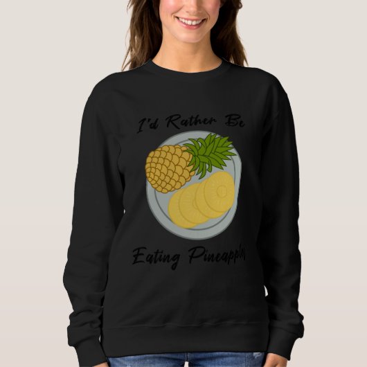 eating Fruits Pineapples Tropical Summer Fruits Sweatshirt (Vorderseite)