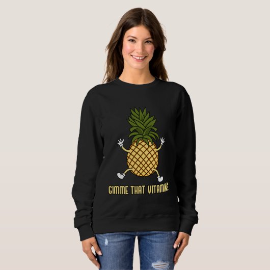 Eating Pineapples  Saying Tropical Fruits Sweatshirt (Vorne ganz)